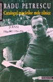 Catalogul miscarilor mele zilnice. Jurnal 1946-1954 / 1954-1956 - 1999 - Radu Petrescu (BG101), Humanitas