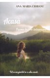 Acasa. Poeme despre intoarcere - Ana-Maria Ciobanu