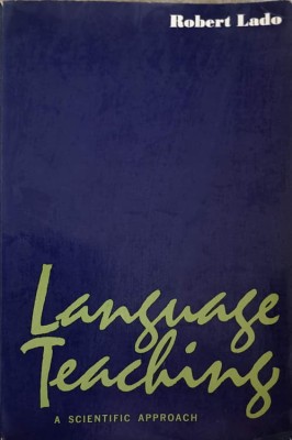 LANGUAGE TEACHING. A SCIENTIFIC APPROACH-ROBERT LADO-243863 foto