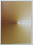 MARINIMIA TA de FLOAREA TUTUIANU, 2010, DEDICATIE*