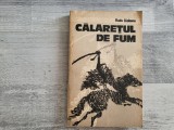 Calaretul de fum de Radu Ciobanu
