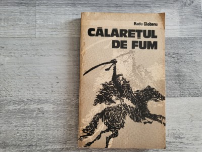 Calaretul de fum de Radu Ciobanu foto