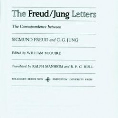 The Freud/Jung Letters: The Correspondence Between Sigmund Freud and C. G. Jung. (Abridged Edition)