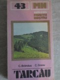 TARCAU (HARTA LIPSA)-C. BRANDUS, C. GRASU-226166