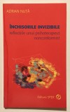 Inchisorile Invizibile, Reflectiile unui psihoterapeut nonconformist, Adrian Nuta, psihoterapie, psihologie