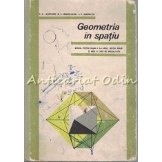 Geometria In Spatiu. Manual Pentru Clasa A X-A Liceu - C. Ionescu-Bujor