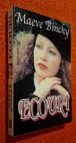 Maeve Binchy - Ecouri, roman, ambitie, iubire, tradare, Editura Miron, titlul original - Echoes