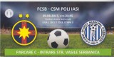 M5 - BILET ACCES PARCARE - FCSB STEAUA - CSM POLI IASI - 09 08 2017