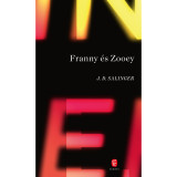 Franny &eacute;s Zooey - J. D. Salinger, J.D. Salinger