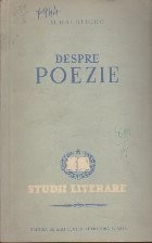 Despre Poezie - Mihai Beniuc (Studii Literare)