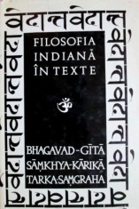 Filosofia indiana in texte. Bhagavad-Gita. Samkhya-Karika. Tarka-Samgraha