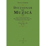 Dictionar de muzica. Volumul 2: E-L - Titus Cerne