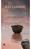 Primul val - Ray Lambert - Editura Rao