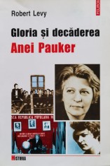 Gloria si dacaderea Anei Pauker - 2002 - Robert Levy (xx58) foto