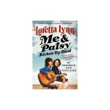 Me &amp; Patsy Kickin' Up Dust: My Friendship with Patsy Cline