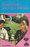 Jocul de-a intalnirea Sandra Field Editie 1997 Editura Alcris Colectia El si Ea 190 pagini