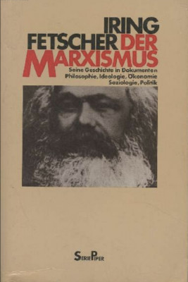 Der Marxismus seine geschichte in dokumenten / Iring Fetscher 950p foto