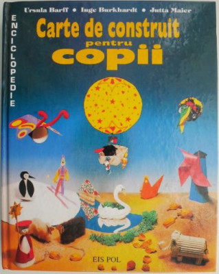 Carte de construit pentru copii &amp;ndash; Ursula Barff foto