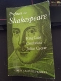 M. St. Clare Byrne - Prefaces to Shakespeare - Harley Granville-Barker Vol II. King Lear, Cymbeline, Julius Caesar