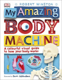 My Amazing Body Machine | Robert Winston