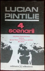 LUCIAN PINTILIE: 4 SCENARII/1992(COLONIA PENITENCIARA/DUELUL/DE CE TRAG/BALANTA) foto
