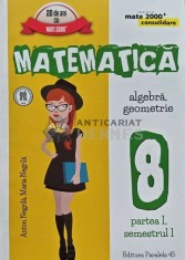 Matematica. Algebra, geometrie. Clasa a VIII-a, partea I, semestrul I (2017) - 2016 - Anton Negrila (AG13)