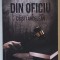 DIN OFICIU , roman de CRISTI ARDELEAN , 2014