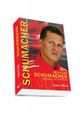 Michael Schumacher. Dincolo de măreție - Paperback brosat - James Allen - Preda Publishing