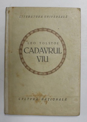 CADAVRUL VIU de LEO TOLSTOI , TEATRU , 1922 foto