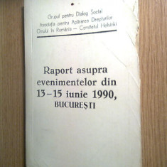 Raport asupra evenimentelor din 13-15 iunie 1990, Bucuresti - GDS; APADOR-CH