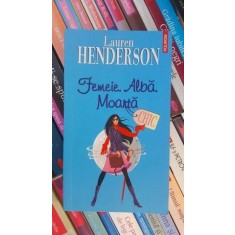 Colectia CHIC Femeie. Alba. Moarta. -Lauren Henderson