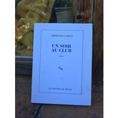 Un soir au club - Christian Gailly