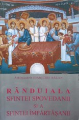 RANDUIALA SFINTEI SPOVEDANII SI A SFINTEI IMPARTASANII-PARINTELE IOANICHIE BALAN-278792