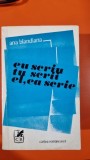 EU SCRIU TU SCRII EL, EA SCRIE - ANA BLANDIANA