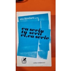 EU SCRIU TU SCRII EL, EA SCRIE - ANA BLANDIANA