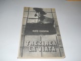 Kate Chopin - Trezirea la viata, 1985