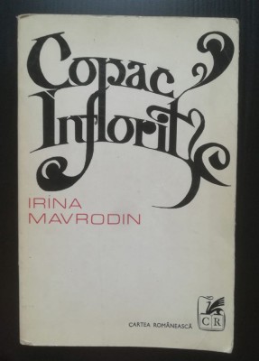 Irina Mavrodin - Copac &amp;icirc;nflorit (1978; tiraj 710 ex.) foto