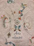 Arta relaxarii Carte de colorat antistres