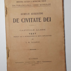 De civitate dei, Aurelii Augustini, capitole alese, Dianu, 1916, IN LIMBA LATINA