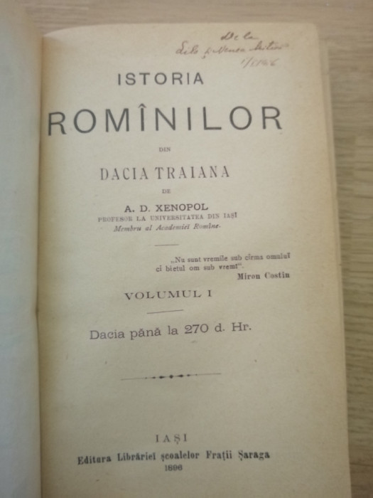 A.D.Xenopol - Istoria Romanilor din Dacia Traiana vol. 1 + 2 - Ed. 1896