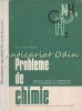 Probleme Chimie Liceu &amp; Admitere Invatamant Superior - Achim Marinescu, Editura Didactica 1971