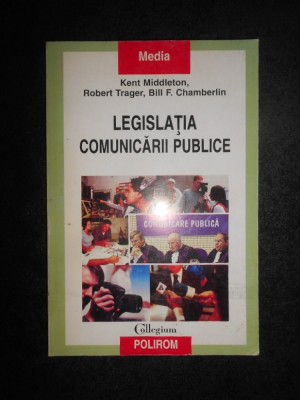 Kent Middleton, Robert Trager - Legislatia comunicarii publice foto