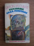 Carson McCullers - Ceasornic fara minutare