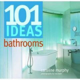 101 Ideas for Bathrooms