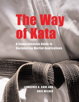 The Way of Kata: A Comprehensive Guide to Deciphering Martial Applications foto