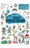 Si tu poti sa fii campion la Stiintele naturii! 7 ani+