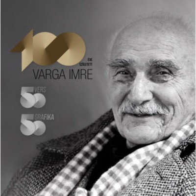 100 &amp;eacute;ve sz&amp;uuml;letett Varga Imre - 50 vers, 50 grafika - Varga Imre foto