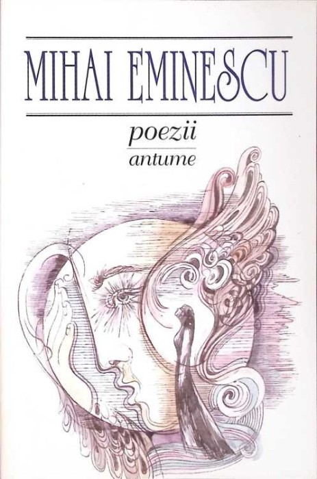 POEZII, VOL. 1: ANTUME-MIHAI EMINESCU-260533