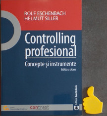 Controlling Profesional. Concepte Si Instrumente Rolf Eschenbach Helmut Siller foto