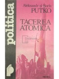 Aleksandr si Boris Putko - Tacerea atomica (Editia: 1994)